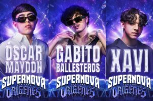 supernova origenes 2025 xavi gabito ballesteros oscar maydon